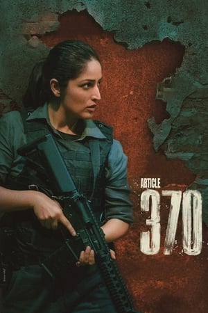 Article 370 2024 Hindi HDRip | Hindi Dubbed Movie – 480p – 1080p