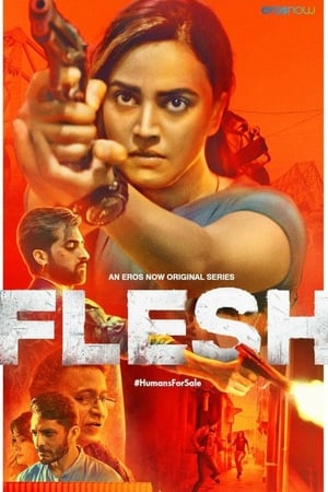 Flesh (2020) Season 01 All Episodes Hindi HDRip [Complete] | Hindi Dubbed Movie