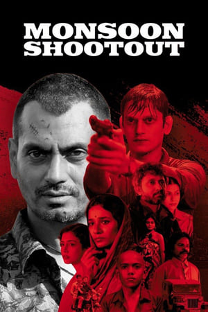 Monsoon Shootout (2017) Movie | Hindi Dubbed Movie Web-DL x264 [640MB]