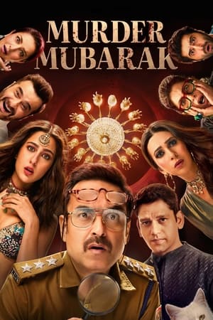 Murder Mubarak (2024) Hindi HDRip | Hindi Dubbed Movie – 480p – 1080p