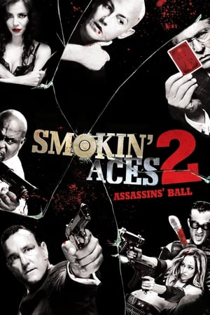 Smokin' Aces 2: Assassins' Ball (2010) Hindi Dual Audio | Hindi Dubbed Movie BluRay 290MB